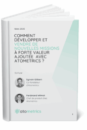 Comment développer et vendre des missions à forte valeur ajoutée grâce à Atometrics ?